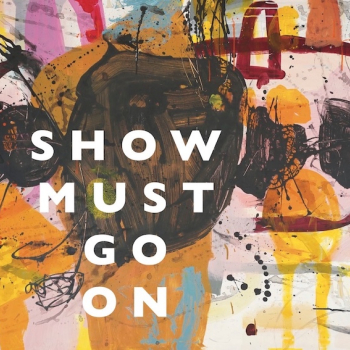 Kunstkort Show must go on